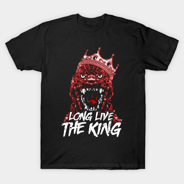 Long Live the King! (of Monsters) T-Shirt by BiggStankDogg